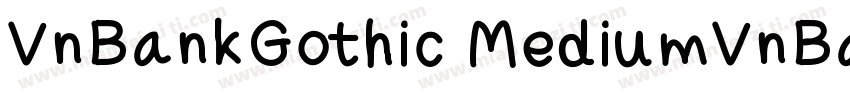 VnBankGothic MediumVnBankGothic Med字体转换